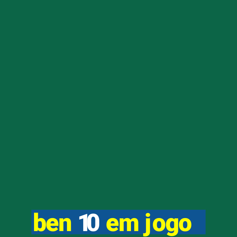 ben 10 em jogo